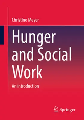 Meyer |  Hunger and Social Work | eBook | Sack Fachmedien