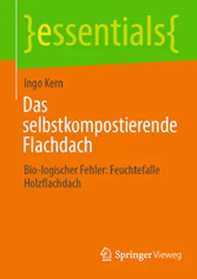 Kern |  Das selbstkompostierende Flachdach | eBook | Sack Fachmedien