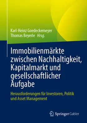 Goedeckemeyer / Beyerle |  Immobilienmärkte zwischen Nachhaltigkeit, Kapitalmarkt und gesellschaftlicher Aufgabe | eBook | Sack Fachmedien