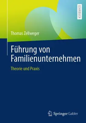 Zellweger | Führung von Familienunternehmen | Buch | 978-3-658-47967-1 | sack.de