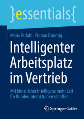 Dimmig / Pufahl |  Intelligenter Arbeitsplatz im Vertrieb | Buch |  Sack Fachmedien