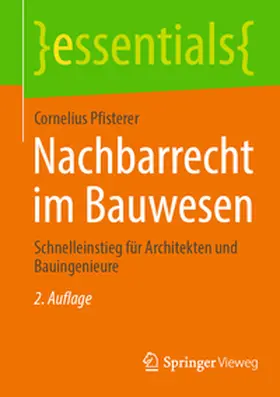 Pfisterer |  Nachbarrecht im Bauwesen | Buch |  Sack Fachmedien