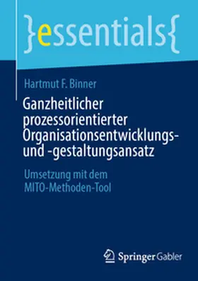 Binner |  Ganzheitlicher prozessorientierter Organisationsentwicklungs- und -gestaltungsansatz | Buch |  Sack Fachmedien
