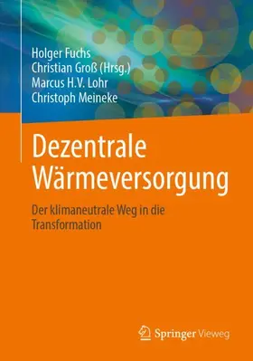 Fuchs / Groß / Lohr |  Dezentrale Wärmeversorgung | Buch |  Sack Fachmedien