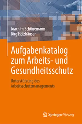 Schünemann / Holzhäuser |  Aufgabenkatalog zum Arbeits- und Gesundheitsschutz | Buch |  Sack Fachmedien