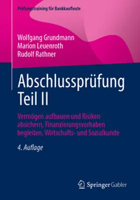 Grundmann / Leuenroth / Rathner |  Abschlussprüfung Teil II | eBook | Sack Fachmedien