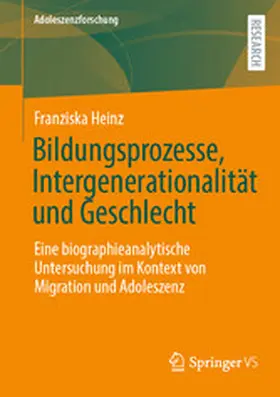 Heinz |  Bildungsprozesse, Intergenerationalität und Geschlecht | eBook | Sack Fachmedien