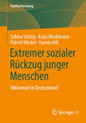 Stelzig / Weidtmann / Wöckel |  Extremer sozialer Rückzug junger Menschen | eBook | Sack Fachmedien
