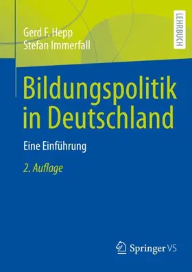 Hepp / Immerfall |  Bildungspolitik in Deutschland | Buch |  Sack Fachmedien