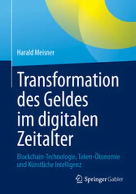 Meisner |  Transformation des Geldes im digitalen Zeitalter | eBook | Sack Fachmedien