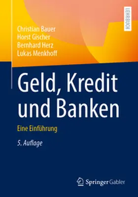 Bauer / Gischer / Herz |  Geld, Kredit und Banken | eBook | Sack Fachmedien
