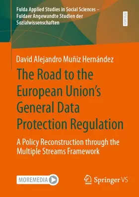 Muñiz Hernández |  The Road to the European Union's General Data Protection Regulation | Buch |  Sack Fachmedien