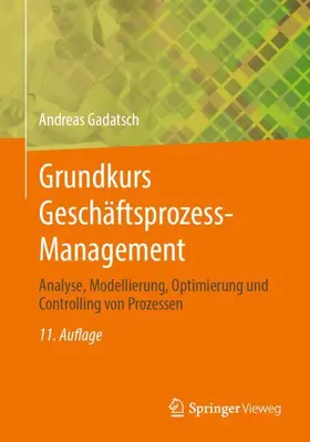 Gadatsch |  Grundkurs Geschäftsprozess-Management | Buch |  Sack Fachmedien