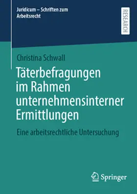 Schwall |  Täterbefragungen im Rahmen unternehmensinterner Ermittlungen | eBook | Sack Fachmedien