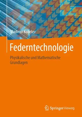 Kobelev | Federntechnologie | Buch | 978-3-658-48302-9 | www2.sack.de