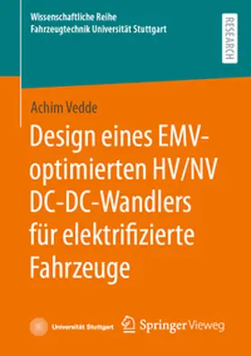 Vedde | Design eines EMV-optimierten HV/NV DC-DC-Wandlers für elektrifizierte Fahrzeuge | E-Book | sack.de