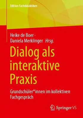 de Boer / Merklinger | Dialog als interaktive Praxis | Buch | 978-3-658-48375-3 | www2.sack.de
