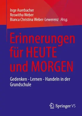 Auerbacher / Weber / Weber-Lewerenz |  Erinnerungen für HEUTE und MORGEN | Buch |  Sack Fachmedien