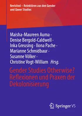 Auma / Bergold-Caldwell / Greusing |  Gender Studies Otherwise? Reflexionen und Praxen der Dekolonisierung | eBook | Sack Fachmedien