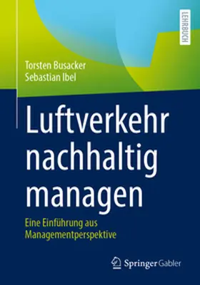 Busacker / Ibel |  Luftverkehr nachhaltig managen | eBook | Sack Fachmedien