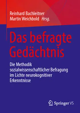Bachleitner / Weichbold |  Das befragte Gedächtnis | eBook | Sack Fachmedien
