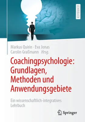 Quirin / Jonas / Graßmann |  Coachingpsychologie: Grundlagen, Methoden und Anwendungsgebiete | eBook | Sack Fachmedien