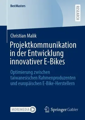Malik |  Projektkommunikation in der Entwicklung innovativer E-Bikes | Buch |  Sack Fachmedien