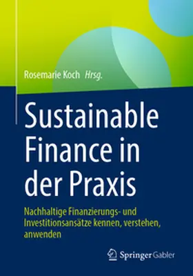 Koch | Sustainable Finance in der Praxis | E-Book | sack.de