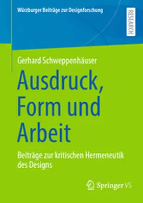 Schweppenhäuser |  Ausdruck, Form und Arbeit | eBook | Sack Fachmedien