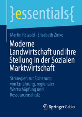 Pätzold / Zinke | Moderne Landwirtschaft und ihre Stellung in der Sozialen Marktwirtschaft | E-Book | sack.de