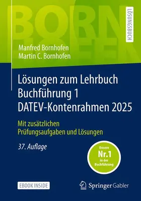 Bornhofen |  Lösungen zum Lehrbuch Buchführung 1 DATEV-Kontenrahmen 2025 | Buch |  Sack Fachmedien