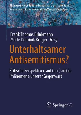 Brinkmann / Krüger | Unterhaltsamer Antisemitismus? | Buch | 978-3-658-48553-5 | www2.sack.de