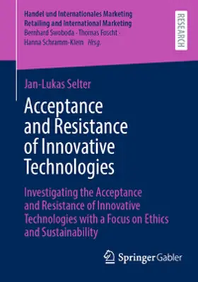 Selter |  Acceptance and Resistance of Innovative Technologies | Buch |  Sack Fachmedien