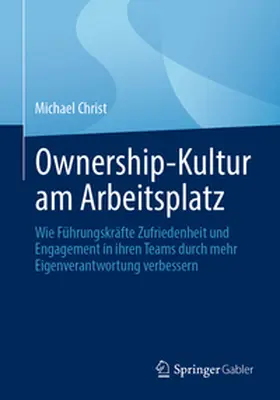 Christ |  Ownership-Kultur am Arbeitsplatz | eBook | Sack Fachmedien