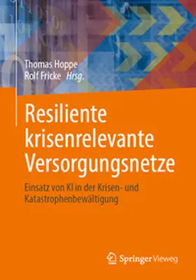 Hoppe / Fricke |  Resiliente krisenrelevante Versorgungsnetze | eBook | Sack Fachmedien