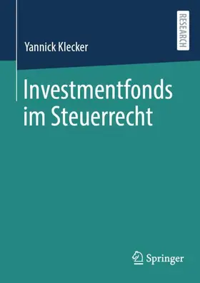 Klecker |  Investmentfonds im Steuerrecht | Buch |  Sack Fachmedien