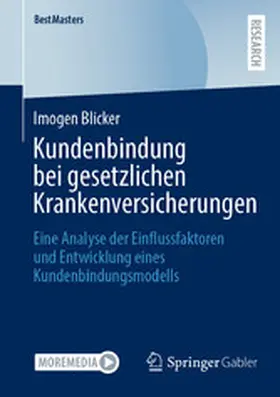 Blicker |  Kundenbindung bei gesetzlichen Krankenversicherungen | eBook | Sack Fachmedien