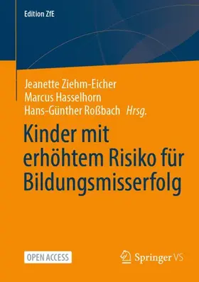 Ziehm-Eicher / Hasselhorn / Roßbach |  Kinder mit erhöhtem Risiko für Bildungsmisserfolg | Buch |  Sack Fachmedien
