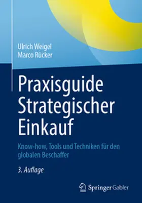Weigel / Rücker |  Praxisguide Strategischer Einkauf | eBook | Sack Fachmedien