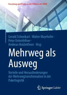 Schneikart / Mayrhofer / Entenfellner |  Mehrweg als Ausweg | Buch |  Sack Fachmedien