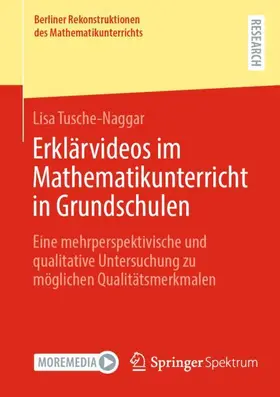 Tusche-Naggar | Erklärvideos im Mathematikunterricht in Grundschulen | Buch | 978-3-658-48733-1 | sack.de
