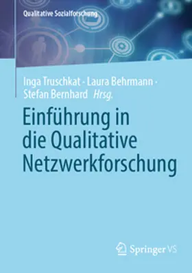 Truschkat / Behrmann / Bernhard |  Einführung in die Qualitative Netzwerkforschung | eBook | Sack Fachmedien