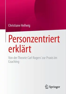 Hellwig |  Personzentriert erklärt | Buch |  Sack Fachmedien
