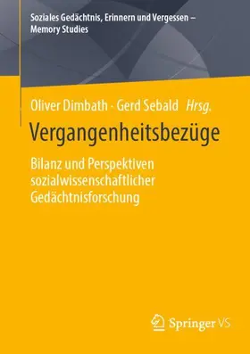 Dimbath / Sebald |  Vergangenheitsbezüge | Buch |  Sack Fachmedien