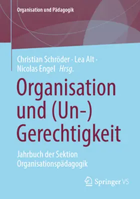 Schröder / Alt / Engel |  Organisation und (Un-)Gerechtigkeit | eBook | Sack Fachmedien