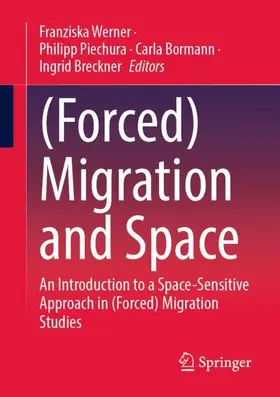 Werner / Piechura / Bormann |  (Forced) Migration and Space | Buch |  Sack Fachmedien