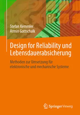 Kemmler / Gottschalk |  Design for Reliability und Lebensdauerabsicherung | eBook | Sack Fachmedien