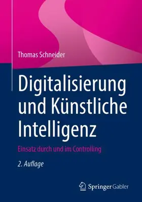Schneider | Digitalisierung und Künstliche Intelligenz | Buch | 978-3-658-48978-6 | sack.de