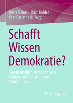 Behm / Kohler / Pasternack |  Schafft Wissen Demokratie? | eBook | Sack Fachmedien
