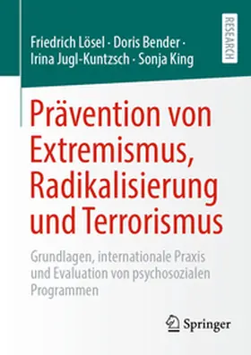 Lösel / Jugl-Kuntzsch / King |  Prävention von Extremismus, Radikalisierung und Terrorismus | eBook | Sack Fachmedien